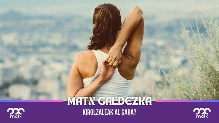 Matx galdezka: kirolzaleak al gara?