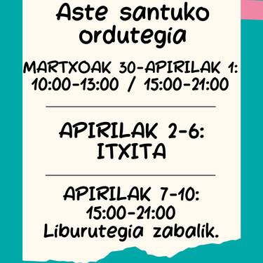 Kultur etxeko ordutegiak aldaketak izango ditu aste santuko oporraldian