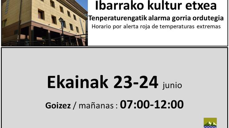 Kultur etxeko ordutegia aldatu dute