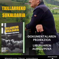 Txillarreko sukaldaria - Dokumentalaren proiekzioa eta liburuaren aurkezpena