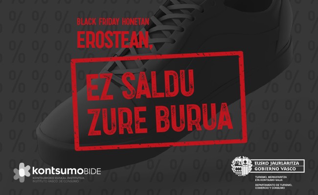 "Black Friday" honetan erosterakoan, ez ezazu saldu zure burua
