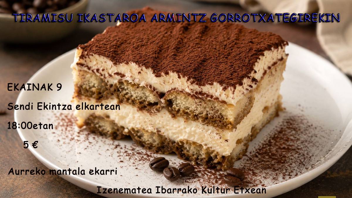 Tiramisu ikastaroa Armintz Gorrotxategirekin