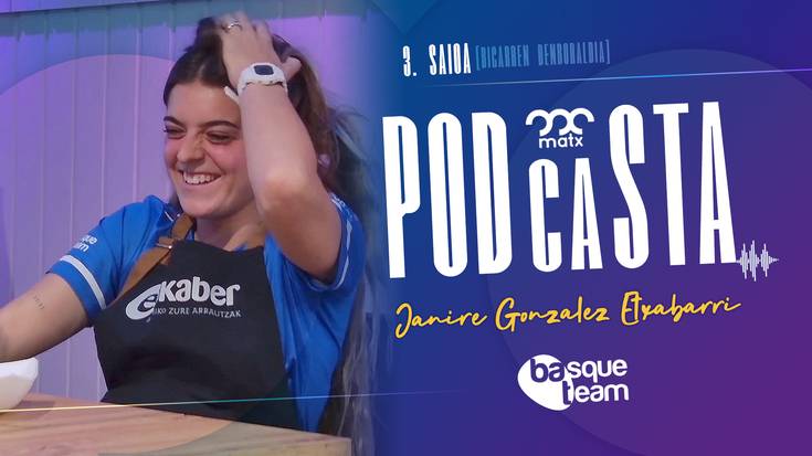 'Matx' podcasta: Janire Gonzalez - Etxabarri