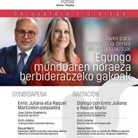 Egungo munduaren noraeza berbideratzeko gakoak -Enric Juliana eta Raquel Martí