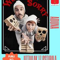 Welcome & Sorry