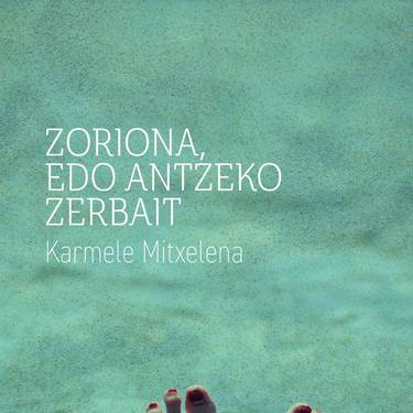Irakurketa feminista: Zoriona edo antzeko zerbait