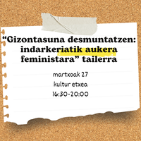 "Gizontasuna desmuntatzen: indarkeriatik aukera feministara" tailerra