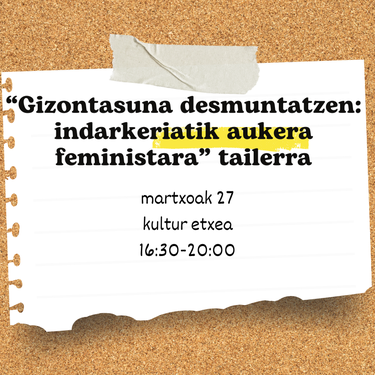 "Gizontasuna desmuntatzen: indarkeriatik aukera feministara" tailerra