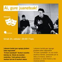 Ai, gure juaneteak!