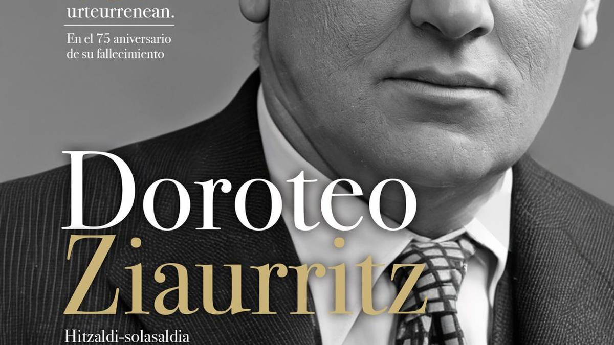 Doroteo Ziaurritz EAJko EBBko presidente eta Tolosako lehen alkate abertzalearen jarduna ezagutzeko hitzaldia egingo da hilaren 17an