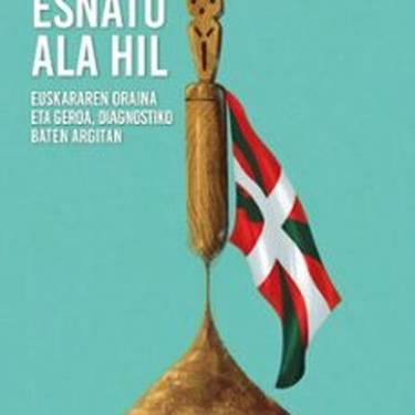 Esnatu ala hil liburuaren aurkezpena