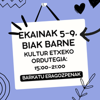 Ekainaren 5etik 9ra kultur etxea 15:00etatik 21:00etara egongo da zabalik