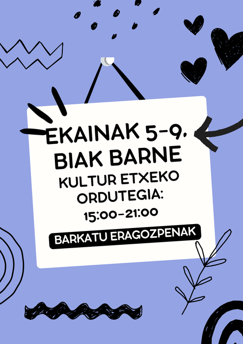 Ekainaren 5etik 9ra kultur etxea 15:00etatik 21:00etara egongo da zabalik