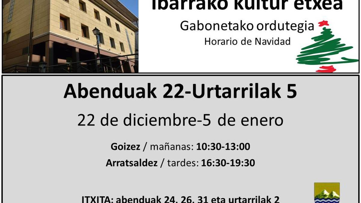Ibarrako kultur etxearen ordutegi aldaketa