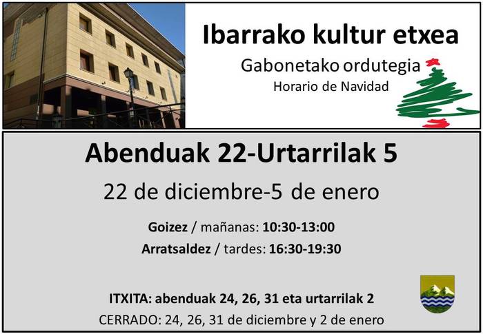 Ibarrako kultur etxearen ordutegi aldaketa
