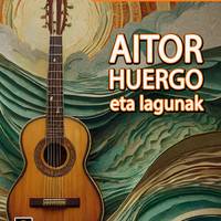 Aitor Huergo eta lagunak