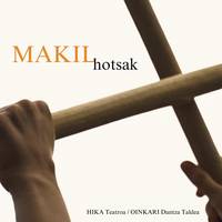 Makil hotsak dantza emanaldia