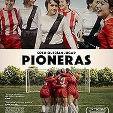 Pioneras: Solo querian jugar