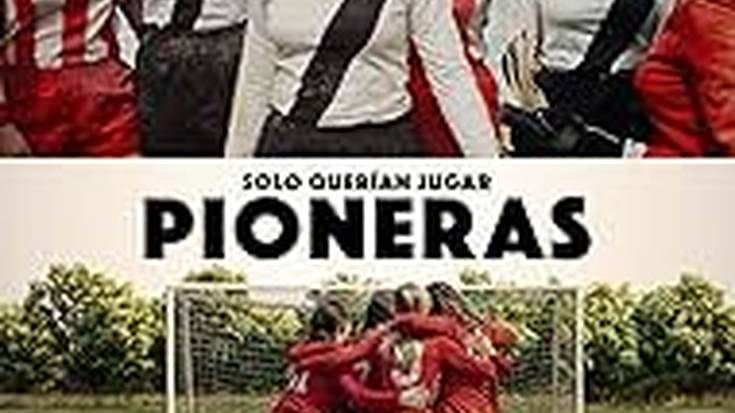 Pioneras: Solo querian jugar