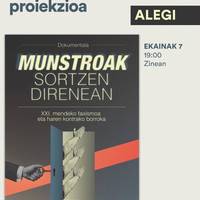 Igandean ‘Munstroak sortzen direnean’ dokumentala eskainiko da 19:00etan zinean