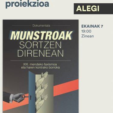 Igandean ‘Munstroak sortzen direnean’ dokumentala eskainiko da 19:00etan zinean