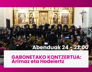Gabonetako Kontzertua: Arimaz Orkestra eta Hodeiertz Abesbatza gaur 22:00etan