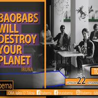 Baobabs will destroy your planet