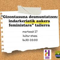 "Gizontasuna desmuntatzen: indarkeriatik aukera feministara" tailerra