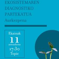Tolosako zaintza ekosistemaren diagnostiko partekatuaren aurkezpena