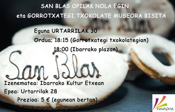 San Blas opilak nola egin eta Gorrotxategi txokolate museora bisita