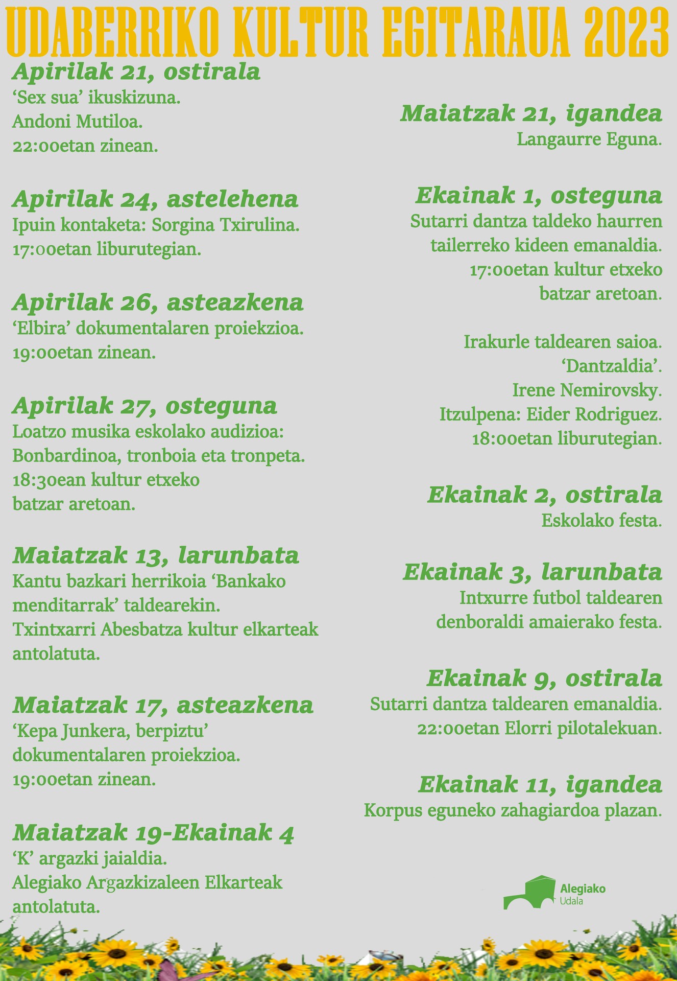 Apirilaren 21etik ekainaren 11ra luzatuko da  Alegiako Udaberriko Kultur Egitaraua