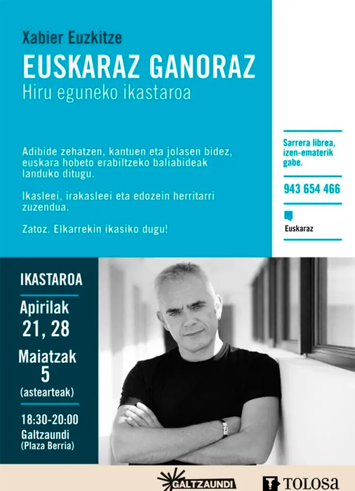 ‘Euskaraz ganoraz’: eguneroko euskarari astindu bat emateko saioak emango ditu Xabier Euzkitzek Galtzaundin