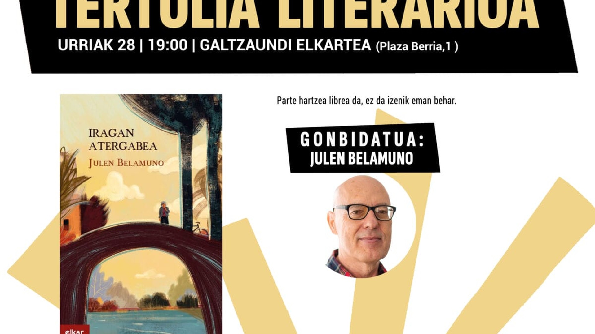 Julen Belamunoren ‘Iragan amaigabea’ landuko da urriko Tertulia Literarioan